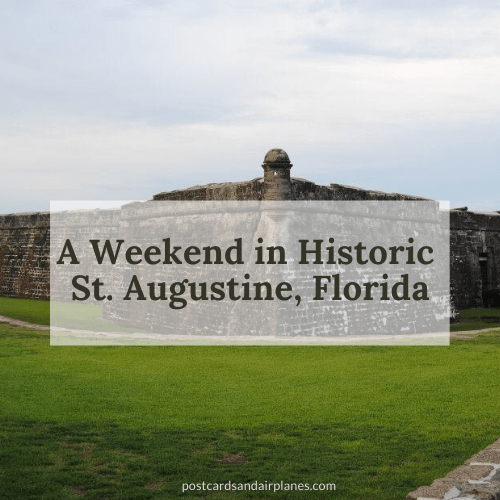 A Weekend in Historic St.&nbsp;Augustine